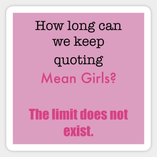 How Long Can We Keep Quoting Mean Girls? Sticker